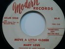 45 RPM NORTHERN SOUL MARY LOVE, LET ME KNOW / MOVE A LITTLE CLOSER