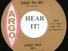 Johnny Nash NORTHERN SOUL 45 (Argo 5471) Talk To Me /Love Ain't Nothin'