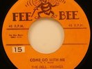 The Dell-Vikings Come Go With Me 45 1956 R&B Doo-Wop Rock & Roll Fee Bee REPRO