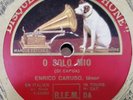 ENRICO CARUSO ?– O Sole Mio / 'A Vucchella DISCQUE GRAMOPHONE 78 RECORDS