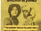 T REX - MARC BOLAN  - To Know You Is To Love You - 7