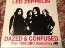 LED ZEPPELIN - DAZED & CONFUSED (THE 1969 BBC SESSIONS) - UNPLAYED LP HARD ROCK