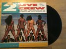 The 2 Live Crew ?-  As Nasty As They Wanna Be  [2 Vinyl LP]