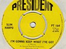 Slim Harpo * I’m Gonna Keep What I’ve Got * UK President 45 Mod Northern 1967 EX