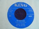 Charlie Feathers - Too Much Alike 1957 USA 45 KING ROCKABILLY
