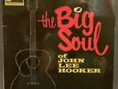 The Big Soul Of John Lee Hooker, Mono UK Press LP, Stateside SL-10053
