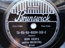 Gene Krupa 78rpm Single 10-inch Brunswick Records #8296 Ta-Ra-Ra-Boom-Der-E