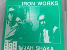Jah Shaka Iron Works. Cat No Shaka LP875. 1989