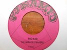 RARE NC GARAGE 45 THE MIRACLE MAKERS ON PYRAMID TOO BAD/OH BABY