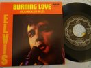 ELVIS PRESLEY (MINT) Canadian 45, BURNING LOVE/STEAMROLLER BLUES.