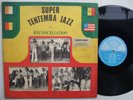 SUPER TENTEMBA JAZZ reconciliation RARE AFRO PSYCH FUNK MANDING ?