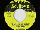 Northern Soul 45 - Burt Ward - I've Got Love - Soultown - VG++ Batman and Robin