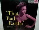 EARTHA KITT- That Bad Eartha © 2004 RCA Victor High Fidelity 180gr, VINYL LP 12