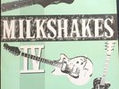 MILKSHAKES IV - THE MEN WITH THE GOLDEN GUITARS LP Vinyl 1983 Original NM WACK-O