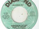 KURT HARRIS Emperor Of My Babys Heart DIAMOND  NORTHERN SOUL 2ND ISSUE  45