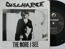 Punk 7” / Discharge “The More I See”   Clay 34   UK Press