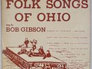 BOB GIBSON: Folk Songs of Ohio US Stinson Orig DG Folk LP NM Vinyl