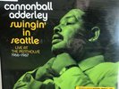CANNONBALL ADDERLEY | SWINGIN' IN SEATTLE | LIVE AT THE PENTHOUSE