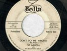 Rockabilly PAT LAROCCA Rowena / Don't Do Me Wrong BELLA Rare Promo 45 VG