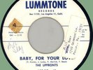 UPFRONTS Baby, For Your Love / Send Me Someone 45rpm Lummtone 1961 WLP doo-wop