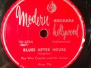 Blues After Hours/I'm Still In Love With You by Pee Wee Crayton (Modern) 78 VG