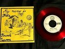 FRANK ZAPPA MOTHERS OF INVENTION MY NAME IS FRITZ RED VINYL 7