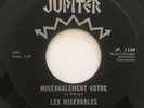 LES MISERABLES rare Miserablement Votre garage punk 45 HEAR