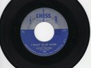 Muddy Waters 45 Want to Be Loved/My Eyes CHESS ORIG blues EX 727