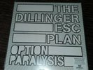 Dillinger Escape Plan Option Paralysis 300 only  neon yellow colored vinyl