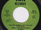 JOBELL & ORCHESTRA DE SALSA Never Gonna Let You Go RARE 1st issue NORTHERN SOUL