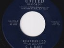 C.L. BLAST What Can I Do RARE M- northern soul 45 POUNDING dancer deep soul HEAR