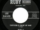 LEE DAVID - TEMPTATION IS CALLIN' MY NAME - RUBY - NORTHERN SOUL