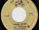 Ray FRAZIER your eyes 45 in demand NORTHERN SOUL dancer CROSSOVER funk HEAR ?