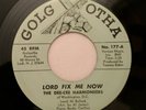 THE DEE-CEE HARMONEERS - Black Gospel 45 - Lord Fix Me Now - GOLGOTHA MP4