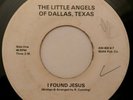 THE LITTLE ANGELS OF DALLAS TEXAS - Black Gospel 45 - I Found Jesus - MP4