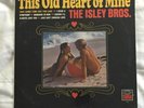 THE ISLEY BROTHERS  THIS OLD HEART OF MINE  LP T-269 1st Edition 1966 Still Seal