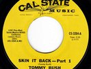 CA Deep Funk TOMMY BUSH Skin It Back 45 Cal State HEAR