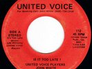 TX Electro Modern Soul UNITED VOICE PLAYERS Is It Too Late 45 United Voice HEAR