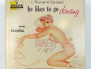 He Likes To Go Dancing, Decca Records DL 8313 1956 MG4665T9 MG664T7