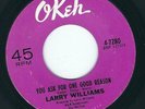 Northern Soul - Larry Williams OKEH 4-7280 You ask for one good reason / I am ?