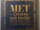 Kirsten Flagstad, Lauritz Melchior – MET 3-1: WAGNER Tristan & Isolde broadcast