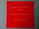 Rolf LOOSER - Bach Suites vol. 1 - NM
