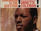ORNETTE COLEMAN: Tomorrow is the Question US Contemporary Jazz LP NM- Vinyl