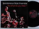 SPONTANEOUS MUSIC ENSEMBLE So, What Do You Think? TANGENT LP VG+ uk *