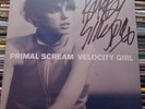 Primal Scream, Velocity Girl, 7 inch single hand signed sleeve Bobby Gillespie