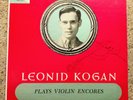 LEONID KOGAN PLAYS VIOLIN ENCORES GLAZUNOV PAGANINI SARASATE WESTMINSTER LP M
