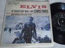 ELVIS PRESLEY - IF EVERY DAY WAS LIKE CHRISTMAS / LIKE TO BE   CUSTOM SLEEVE EX