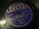 INK SPOTS : I DON'T WANT TO SET THE WORLD ON FIRE  /  HEY DOC   US. 78.rpm 1941