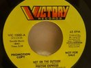 45 RPM NORTHERN SOUL, POSITIVE EXPRESS, NOT ON THE OUTSIDE / NOT ON THE OUTSIDE