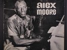 ALEX MOORE: alex moore Arhoolie Records 12